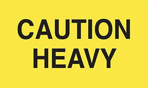 Caution Heavy Label 43572