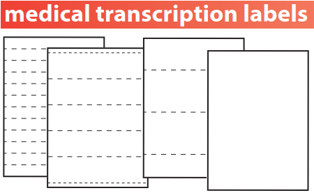 Medical Transcription Labels